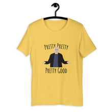 Load image into Gallery viewer, LD Pretty Good Unisex T-Shirt