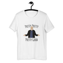 Load image into Gallery viewer, LD Pretty Good Unisex T-Shirt