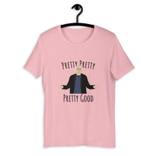 Load image into Gallery viewer, LD Pretty Good Unisex T-Shirt