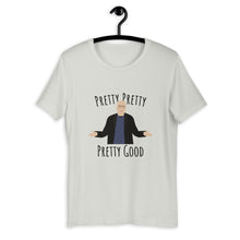 Load image into Gallery viewer, LD Pretty Good Unisex T-Shirt