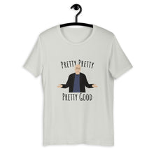 Load image into Gallery viewer, LD Pretty Good Unisex T-Shirt
